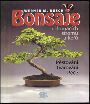 Bonsaje z domácích stromů a keřů