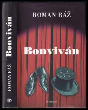 Roman Ráž: Bonviván