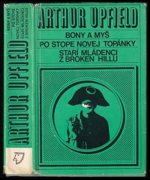 Bony a myš ; Po stope novej topánky ; Starí mládenci z Broken Hillu