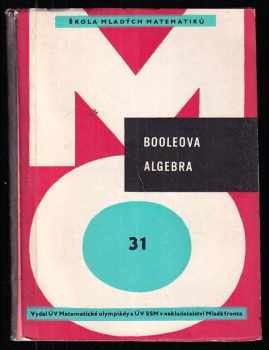 Oldřich Odvárko: Booleova algebra : pro účastníky matematické olympiády