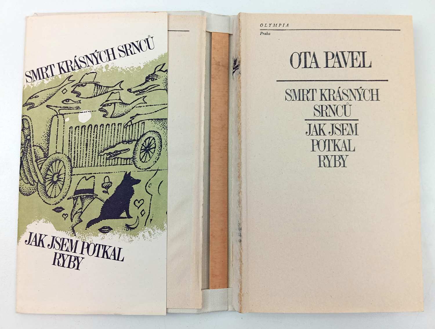 Ota Pavel: Smrt krásných srnců ; Jak jsem potkal ryby
