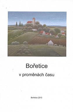 Bořetice v proměnách času