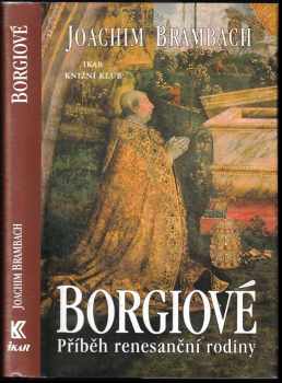 Joachim Brambach: Borgiové