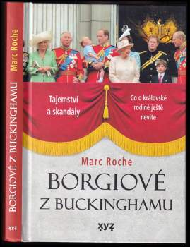 Marc Roche: Borgiové z Buckinghamu 