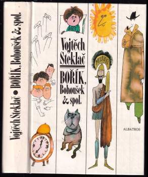 Vojtěch Steklač: Bořík & spol. ; Bohoušek & spol