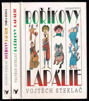 Boříkovy lapálie + Boříkovy lapálie - kniha druhá - Vojtěch Steklač, Vojtěch Steklač, Vojtěch Steklač (2000, Albatros) - ID: 632588