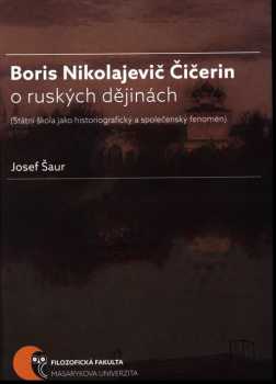 Boris N. Čičerin o ruských dějinách