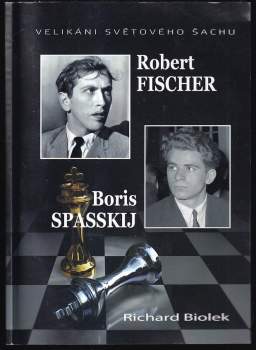 Boris Spasskij, Robert Fischer