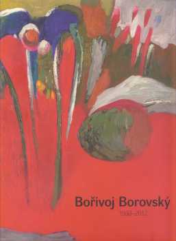 Bořivoj Borovský 1933-2012