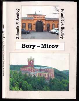 Zdeněk F Šedivý: Bory - Mírov
