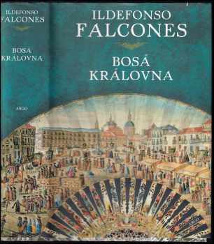 Ildefonso Falcones: Bosá královna