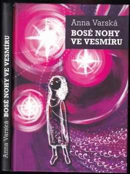 Bosé nohy ve vesmíru, neboli, Poselství z jednoho života