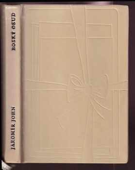 Jaromír John: Boský osud