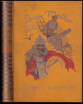 Bospor v plamenech : dobrodružný román - Luigi Motta (1927, Jos. R. Vilímek) - ID: 283870