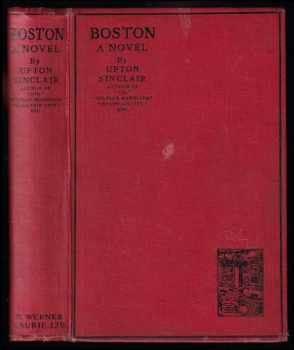 Upton Sinclair: Boston - A Novel