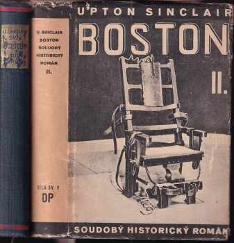 Boston : soudobý historický román - Upton Sinclair (1928, Družstevní práce) - ID: 499691