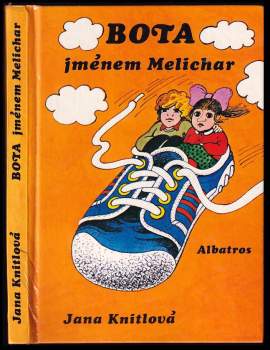 Jana Knitlová: Bota jménem Melichar