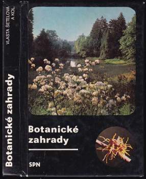 Vlasta Šetelová: Botanické zahrady