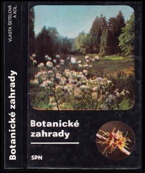 Vlasta Šetelová: Botanické zahrady