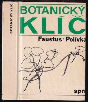 Botanický klíč : klíč k určování 1000 nejdůležitějších cévnatých rostlin