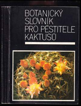 Jindřich Pěnčík: Botanický slovník pro pěstitele kaktusů