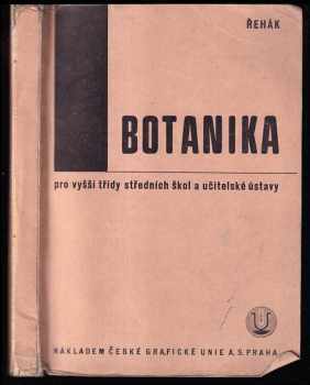 Botanika pro vyšší třídy středních škol a učitelské ústavy