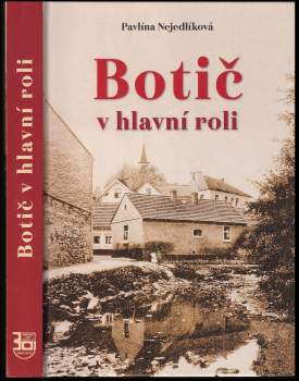 Botič v hlavní roli