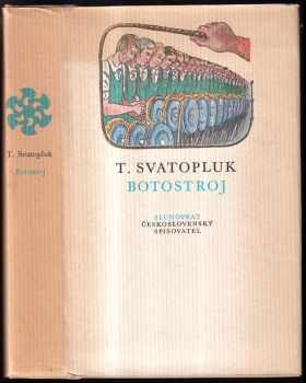 Botostroj - Jiří Hájek, T Svatopluk (1980, Československý spisovatel) - ID: 1948123