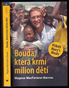 Bouda, která krmí milion dětí