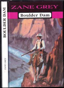 Zane Grey: Boulder Dam