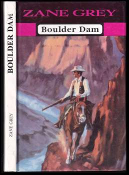 Zane Grey: Boulder Dam