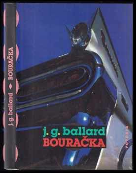 Bouračka - J. G Ballard (1995, Votobia) - ID: 641747