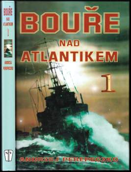 Andrzej Perepeczko: Bouře nad Atlantikem