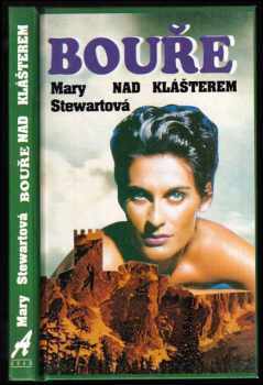 Mary Stewart: Bouře nad klášterem