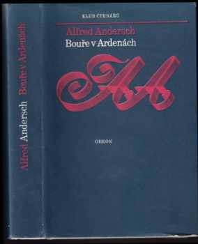 Bouře v Ardenách - Alfred Andersch (1979, Odeon) - ID: 541831