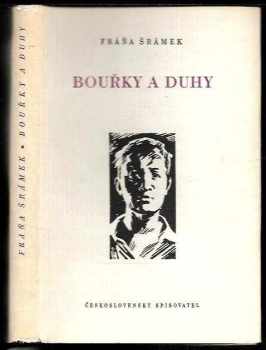 Fráňa Šrámek: Bouřky a duhy