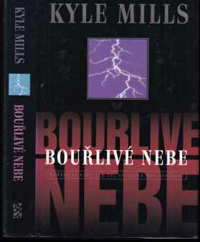 Kyle Mills: Bouřlivé nebe