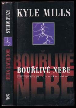 Kyle Mills: Bouřlivé nebe