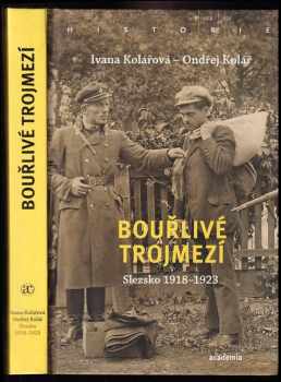 Ivana Kolářová: Bouřlivé trojmezí