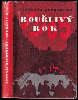 Antonín Zápotocký: Bouřlivý rok 1905 : Román