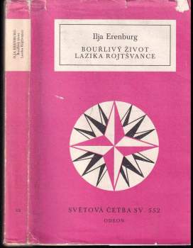 Il'ja Grigor'jevič Èrenburg: Bouřlivý život Lazika Rojtšvance