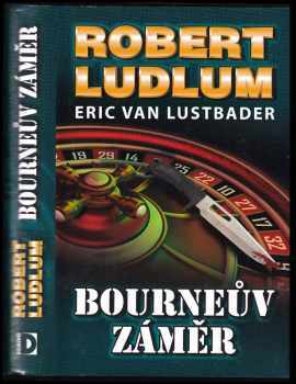 Robert Ludlum: Bourneův záměr