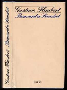 Bouvard a Pécuchet - Gustave Flaubert (1974, Odeon) - ID: 58612
