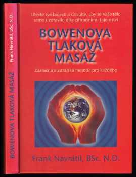 Frank Navratil: Bowenova tlaková masáž
