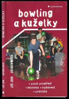 Jiří John: Bowling a kuželky