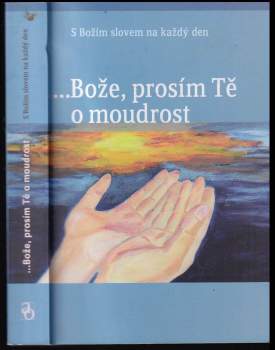 Ellen Gould Harmon White: Bože, prosím Tě o moudrost