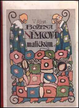 Božena Němcová maličkým - Božena Němcová (1917, vydává B. Kočí) - ID: 2284310