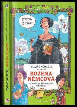 Božena Němcová očima kluka, který nechtěl číst Babičku