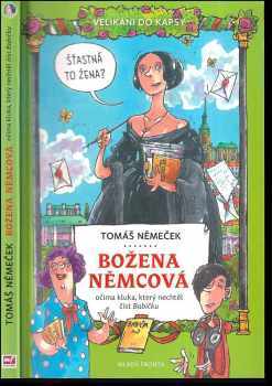 Božena Němcová očima kluka, který nechtěl číst Babičku
