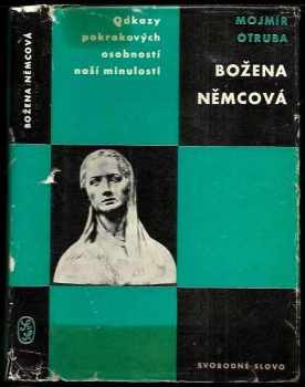 Božena Němcová - Mojmír Otruba (1962, Svobodné slovo) - ID: 260466